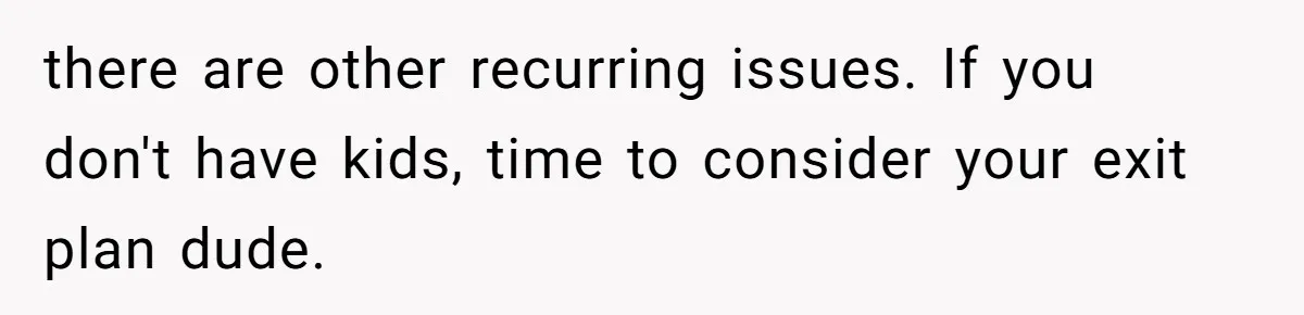 Husband Cooks Wife a Steak, Then She Accuses Him of Lying About Gordon Ramsay there are other recurring issues. If you don't have kids, time to consider your exit plan dude.