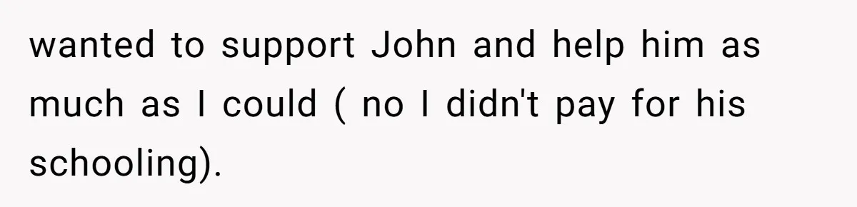Twin Brother Refuses to Meet Her Husband for 15 Years, Then Demands His Money wanted to support John and help him as much as I could ( no I didn't pay for his schooling).