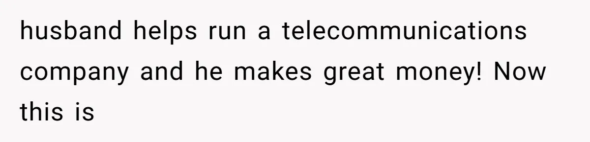 Twin Brother Refuses to Meet Her Husband for 15 Years, Then Demands His Money husband helps run a telecommunications company and he makes great money! Now this is
