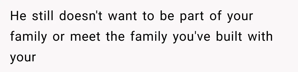 Twin Brother Refuses to Meet Her Husband for 15 Years, Then Demands His Money He still doesn't want to be part of your family or meet the family you've built with your