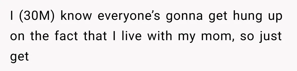 Man Locks His Bedroom After Mom’s Boyfriend Keeps Using His Towel and Calls Him “Territorial” I (30M) know everyone’s gonna get hung up on the fact that I live with my mom, so just get
