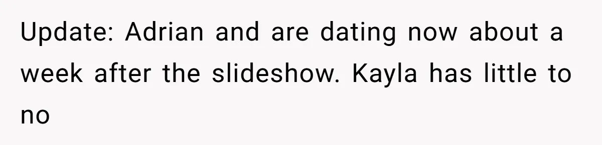 Update: Adrian and are dating now about a week after the slideshow. Kayla has little to no