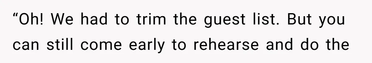 Couple Uninvites Their Wedding Musician, Then Gets Sued for Expecting Him to Perform Free “Oh! We had to trim the guest list. But you can still come early to rehearse and do the