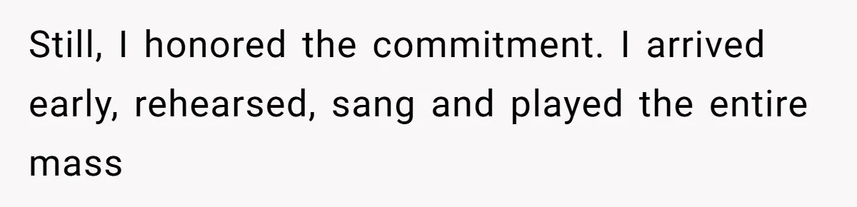 Couple Uninvites Their Wedding Musician, Then Gets Sued for Expecting Him to Perform Free Still, I honored the commitment. I arrived early, rehearsed, sang and played the entire mass