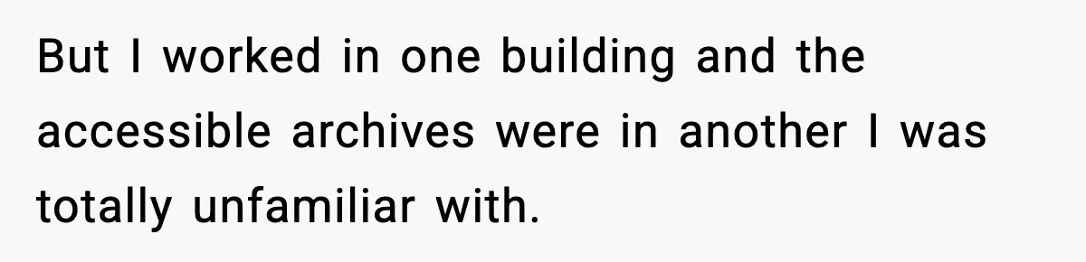 Woman Carrying Cat Food Gets Mistaken For Walmart Employee And The Interaction Gets Awkward But I worked in one building and the accessible archives were in another I was totally unfamiliar with.