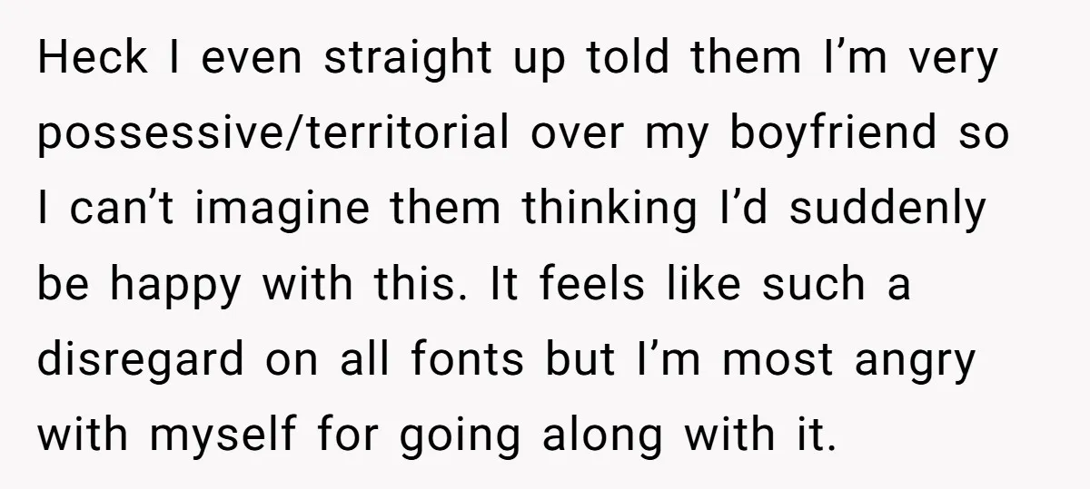 She Thought Her Boyfriend and Best Friend Were Sharing a Wild Joke, Until They Actually Slept Together Heck I even straight up told them I’m very possessive/territorial over my boyfriend so I can’t imagine them thinking I’d suddenly be happy with this. It feels like such a...