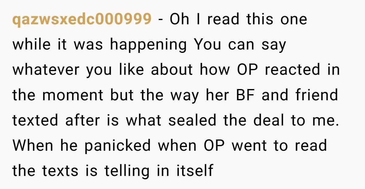 She Thought Her Boyfriend and Best Friend Were Sharing a Wild Joke, Until They Actually Slept Together qazwsxedc000999 − Oh I read this one while it was happening You can say whatever you like about how OP reacted in the moment but the way her BF and...