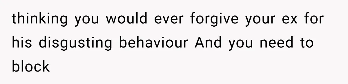 Woman Leaves Wedding After Friend Seats Her Beside the Ex Who Assaulted Their Daughter thinking you would ever forgive your ex for his disgusting behaviour And you need to block