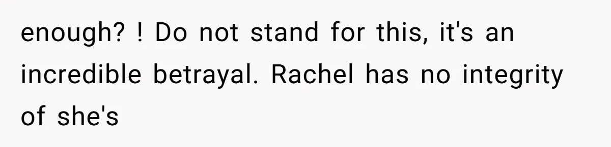 Woman Leaves Wedding After Friend Seats Her Beside the Ex Who Assaulted Their Daughter enough? ! Do not stand for this, it's an incredible betrayal. Rachel has no integrity of she's
