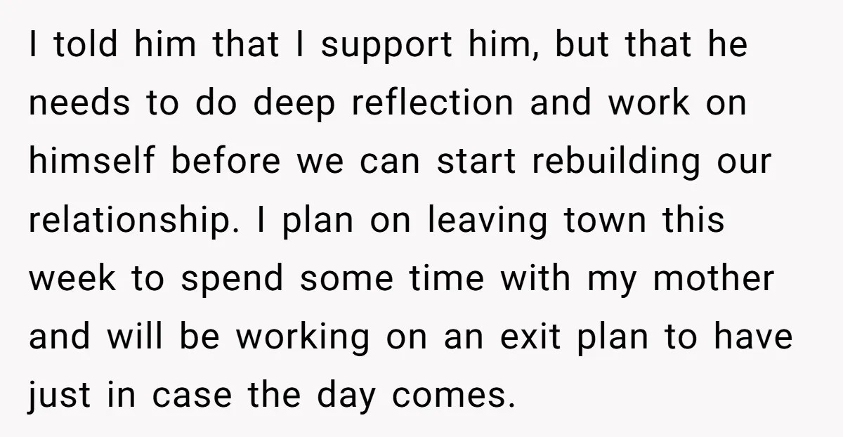 He Threatened Divorce After His Wife Asked for Space, But His Real Problem Was Never Her I told him that I support him, but that he needs to do deep reflection and work on himself before we can start rebuilding our relationship. I plan on leaving...