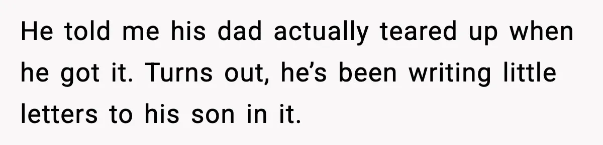 Woman Helps Teen Choose a Gift for His Dad and Gets a Surprise Weeks Later He told me his dad actually teared up when he got it. Turns out, he’s been writing little letters to his son in it.