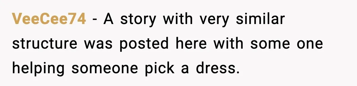 Woman Helps Teen Choose a Gift for His Dad and Gets a Surprise Weeks Later VeeCee74 − A story with very similar structure was posted here with some one helping someone pick a dress.