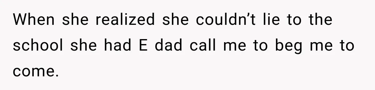 Mom Allegedly Calls Police on College Son After He Refuses Her Thanksgiving Demand When she realized she couldn’t lie to the school she had E dad call me to beg me to come.
