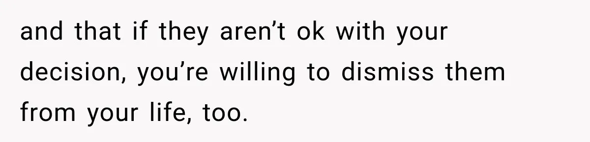 Mom Allegedly Calls Police on College Son After He Refuses Her Thanksgiving Demand and that if they aren’t ok with your decision, you’re willing to dismiss them from your life, too.