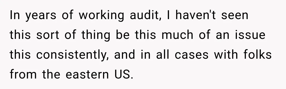 Hotel Guest Arrives Two Days Late and Can’t Believe Her Room Wasn’t Still Waiting In years of working audit, I haven't seen this sort of thing be this much of an issue this consistently, and in all cases with folks from the eastern US.