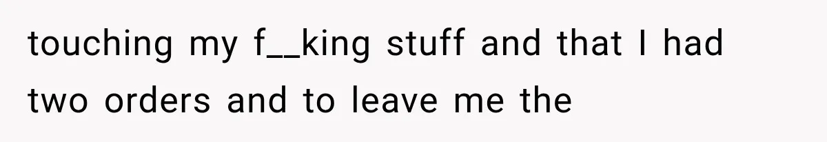 Woman Keeps Touching Stranger’s Groceries After Being Told No, Then Gets Called Out at Checkout touching my f__king stuff and that I had two orders and to leave me the