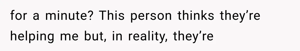 Woman Keeps Touching Stranger’s Groceries After Being Told No, Then Gets Called Out at Checkout for a minute? This person thinks they’re helping me but, in reality, they’re