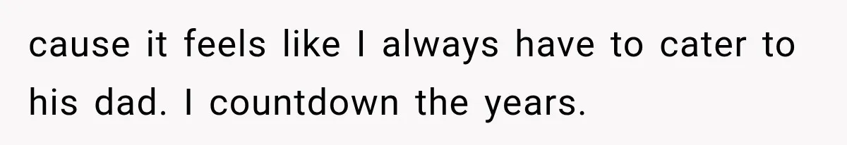 Young Mom Says Motherhood “Ruined” Her Life, Then Reddit Spots a Much Bigger Problem cause it feels like I always have to cater to his dad. I countdown the years.