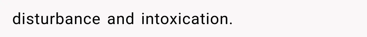 disturbance and intoxication.