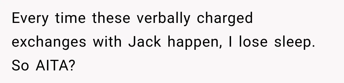 Woman Refuses To Let Brother Manage Her Money, And Reddit Says She Dodged A Disaster Every time these verbally charged exchanges with Jack happen, I lose sleep. So AITA?