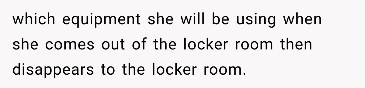 Gym Woman Marks Equipment With Lipstick, Then Gets A Lesson In Gym Etiquette which equipment she will be using when she comes out of the locker room then disappears to the locker room.