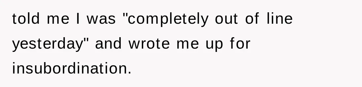 Young Pool Manager Gets Rejected for Boss Job, Then Exposes the Man Who Replaced Her told me I was "completely out of line yesterday" and wrote me up for insubordination.