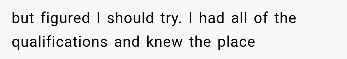 Young Pool Manager Gets Rejected for Boss Job, Then Exposes the Man Who Replaced Her but figured I should try. I had all of the qualifications and knew the place