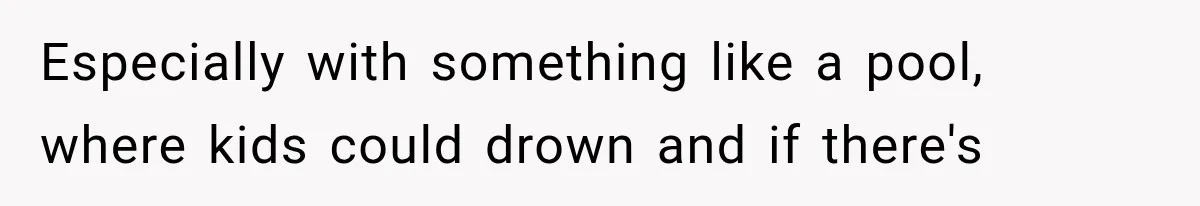 Young Pool Manager Gets Rejected for Boss Job, Then Exposes the Man Who Replaced Her Especially with something like a pool, where kids could drown and if there's