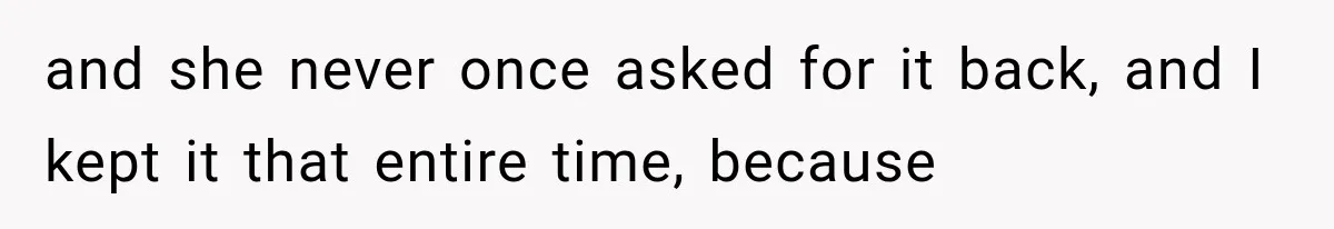 Woman Finds Cousin Selling Her Childhood Toys Online After Pretending to Reconnect With Her Daughter and she never once asked for it back, and I kept it that entire time, because