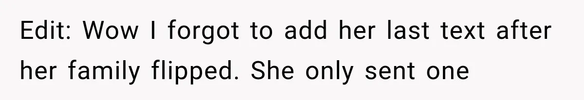 Woman Finds Cousin Selling Her Childhood Toys Online After Pretending to Reconnect With Her Daughter Edit: Wow I forgot to add her last text after her family flipped. She only sent one