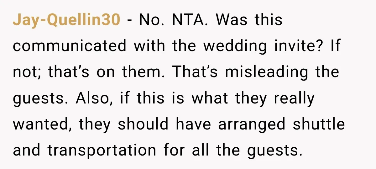 Jay-Quellin30 − No. NTA. Was this communicated with the wedding invite? If not; that’s on them. That’s misleading the guests. Also, if this is what they really wanted, they should...