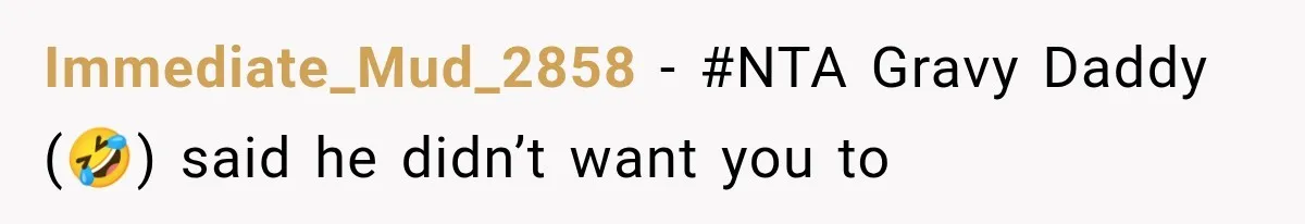 Immediate_Mud_2858 − #NTA Gravy Daddy (🤣) said he didn’t want you to