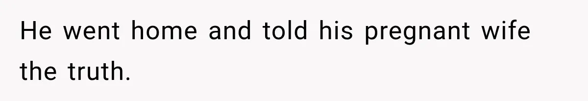 Woman Watches Best Friend Fall for a Married Dad, Then Questions the Friendship Too He went home and told his pregnant wife the truth.