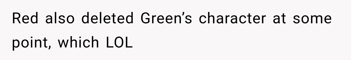 Artist Accidentally Exposes Six-Year Affair After Old Commission Resurfaces Online Red also deleted Green’s character at some point, which LOL