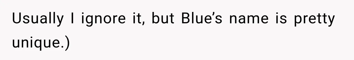 Artist Accidentally Exposes Six-Year Affair After Old Commission Resurfaces Online Usually I ignore it, but Blue’s name is pretty unique.)