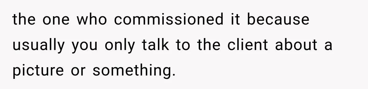 Artist Accidentally Exposes Six-Year Affair After Old Commission Resurfaces Online the one who commissioned it because usually you only talk to the client about a picture or something.