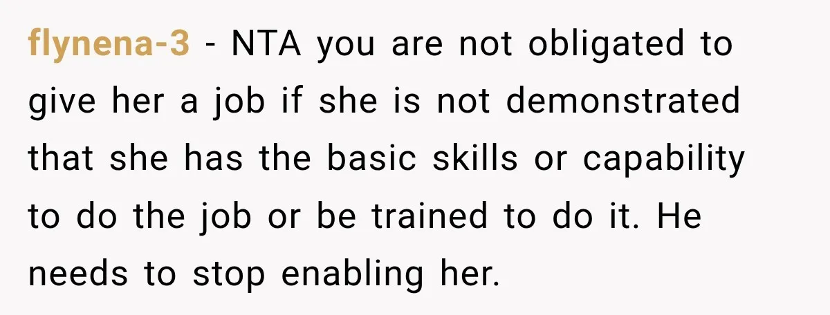 flynena-3 − NTA you are not obligated to give her a job if she is not demonstrated that she has the basic skills or capability to do the job or...
