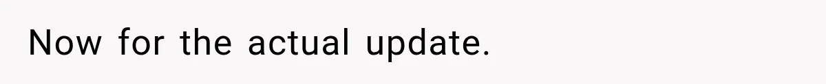 Now for the actual update.