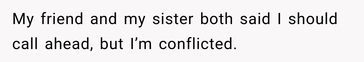 Bride Fears Being A “Bridezilla” After SIL Tries To Take Over Dress Appointment My friend and my sister both said I should call ahead, but I’m conflicted.
