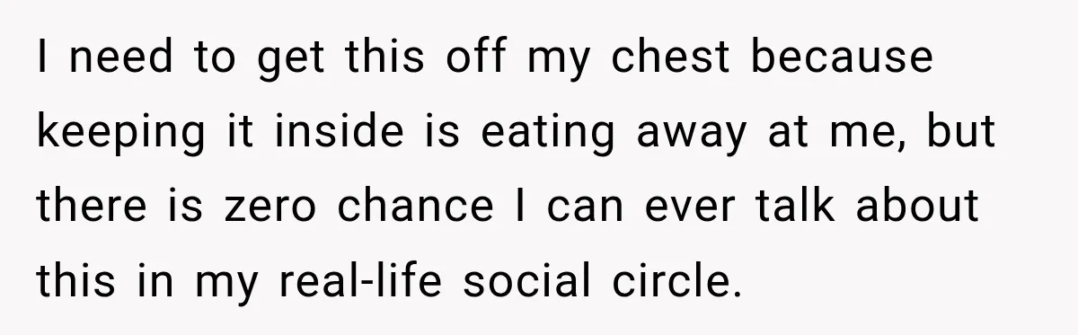 He Sl_pt With His Best Friend’s Estranged Wife, and Now He’s Questioning Everything I need to get this off my chest because keeping it inside is eating away at me, but there is zero chance I can ever talk about this in my...