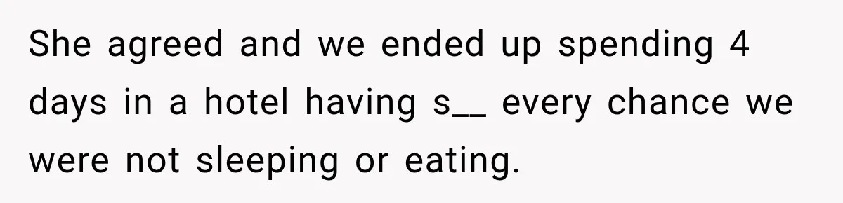 He Sl_pt With His Best Friend’s Estranged Wife, and Now He’s Questioning Everything She agreed and we ended up spending 4 days in a hotel having s__ every chance we were not sleeping or eating.