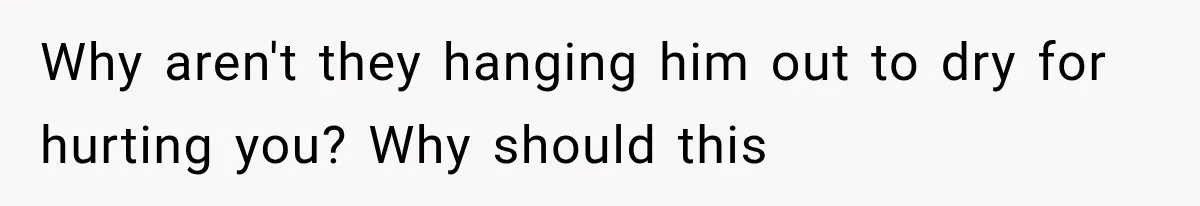 Woman Leaves Husband After Third Betrayal, Then Discovers He Had Secretly Invented an Entire Poly Relationship Why aren't they hanging him out to dry for hurting you? Why should this