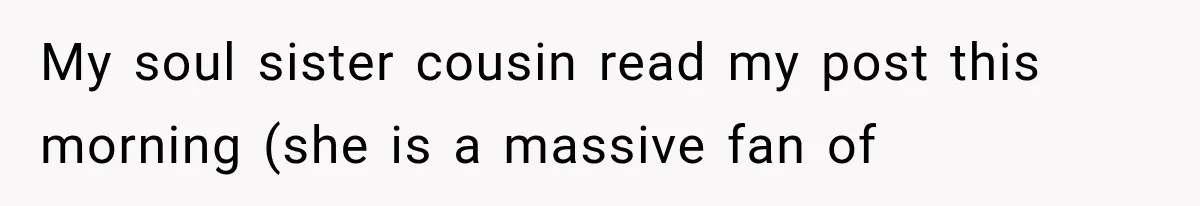 Woman Cuts Off Mother After Years of Neglect, Then Her Mom Demands Access to the Grandchildren My soul sister cousin read my post this morning (she is a massive fan of
