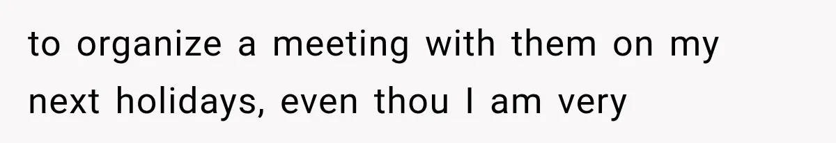 Woman Cuts Off Mother After Years of Neglect, Then Her Mom Demands Access to the Grandchildren to organize a meeting with them on my next holidays, even thou I am very