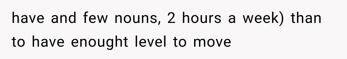 Woman Cuts Off Mother After Years of Neglect, Then Her Mom Demands Access to the Grandchildren have and few nouns, 2 hours a week) than to have enought level to move