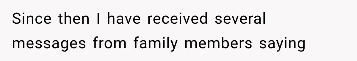 Woman Cuts Off Mother After Years of Neglect, Then Her Mom Demands Access to the Grandchildren Since then I have received several messages from family members saying