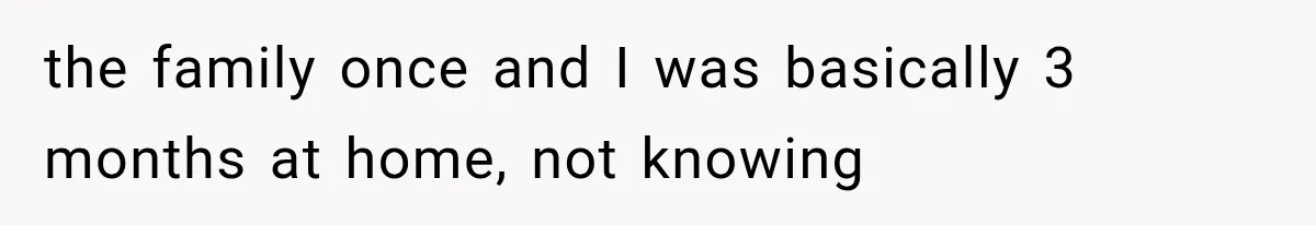 Woman Cuts Off Mother After Years of Neglect, Then Her Mom Demands Access to the Grandchildren the family once and I was basically 3 months at home, not knowing