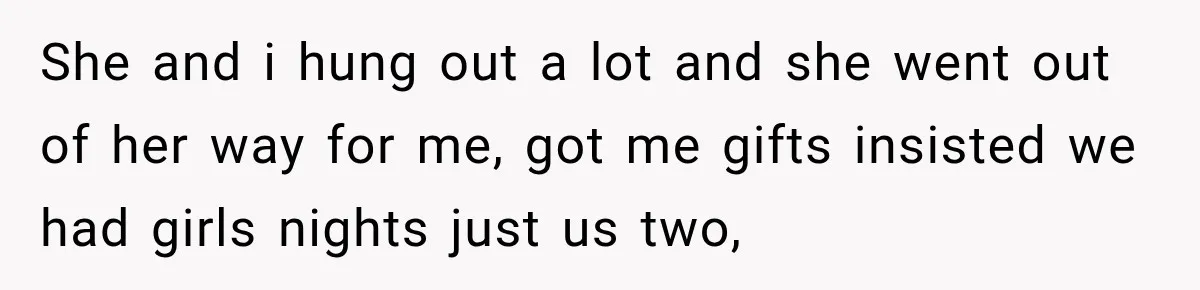 Woman Called His Family Horrible Things, But Still Wanted Their Paid Vacation Spot She and i hung out a lot and she went out of her way for me, got me gifts insisted we had girls nights just us two,