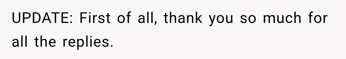 UPDATE: First of all, thank you so much for all the replies.