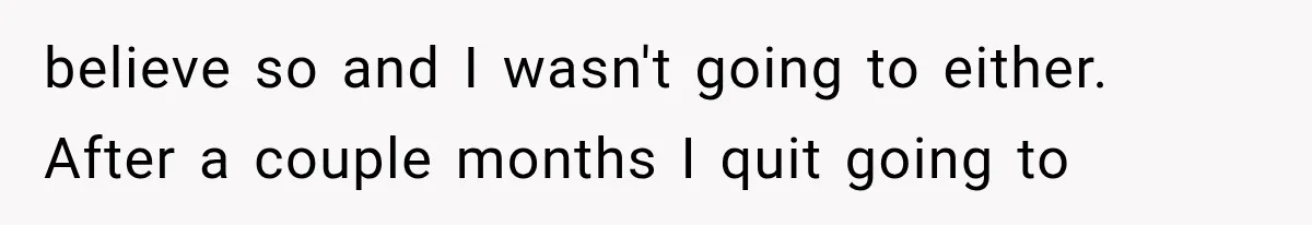 believe so and I wasn't going to either. After a couple months I quit going to